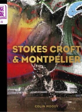海外直订Stokes Croft and Montpelier 斯托克斯·克罗夫特和蒙彼利埃