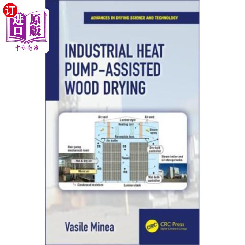 海外直订Industrial Heat Pump-Assisted Wood Drying 工业热泵辅助木材干燥