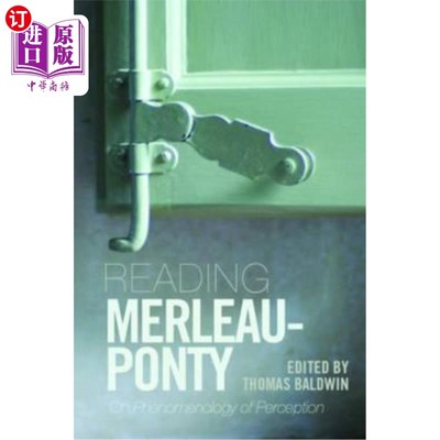 海外直订Reading Merleau-Ponty: On Phenomenology of Perception 阅读梅洛-庞蒂:知觉现象学