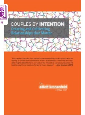 海外直订Couples by Intention: Creating and Cultivating Relationships that Matter 意向伴侣:创造和培养重要的关系