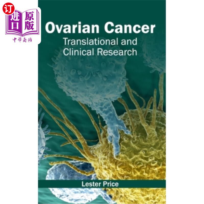 海外直订医药图书Ovarian Cancer: Translational and Clinical Research 卵巢癌:转化和临床研究