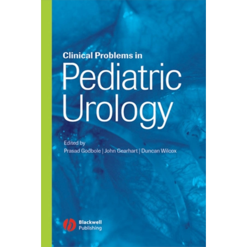 现货 儿科泌尿学临床问题 Clinical Problems In Pediatric Urology 英文原版 内科与外科 PrasadGodbole 医学【中商原版】