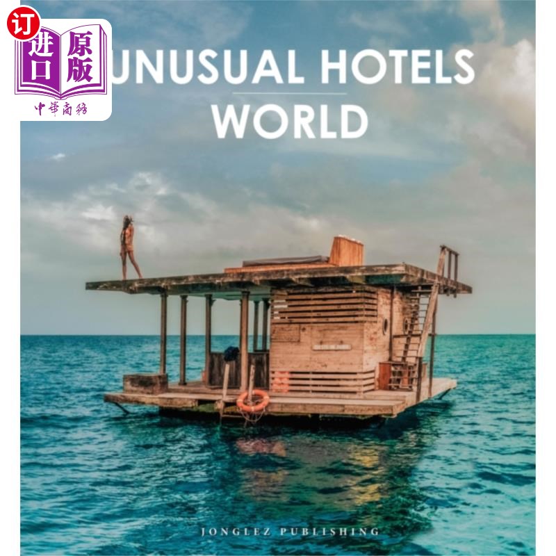 海外直订Unusual Hotels of the World 世界上不寻常的酒店