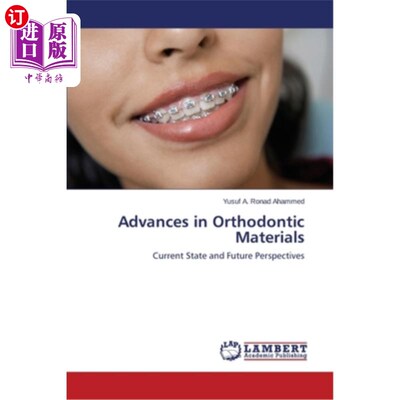 海外直订医药图书Advances in Orthodontic Materials 正畸材料研究进展
