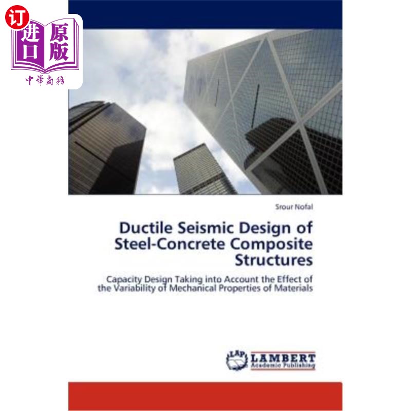 海外直订Ductile Seismic Design of Steel-Concrete Composite Structures钢-混凝土组合结构的延性抗震设计