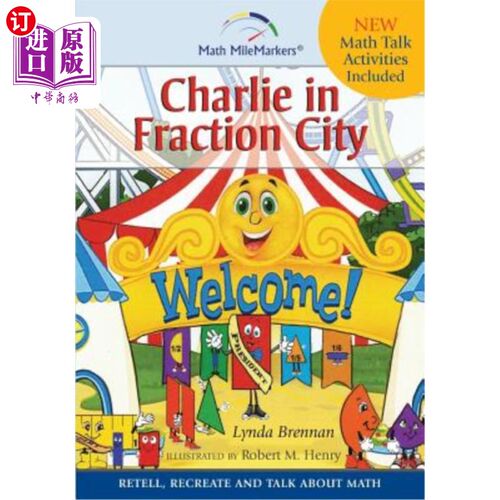 海外直订Charlie in Fraction City: Children's Instructional Story: A Math-Infused Story a 《分数之城》中的查理：儿童