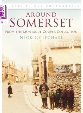 海外直订Around Somerset: From the Montague Cooper Collec... 萨默塞特周边:蒙塔古·库珀收藏