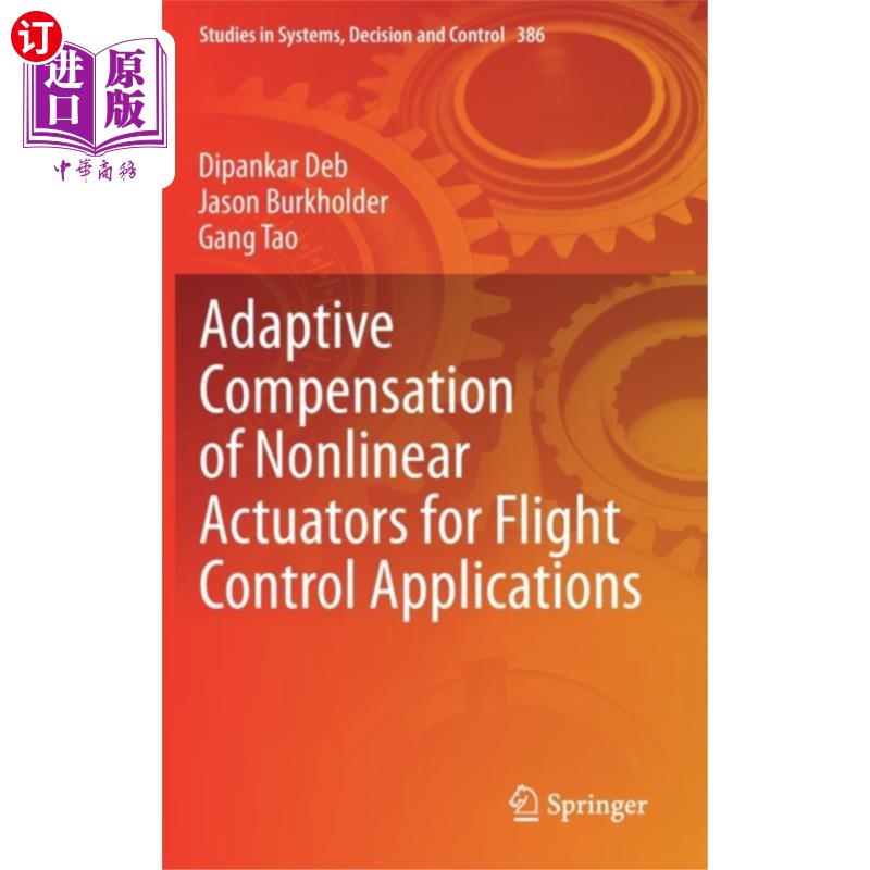 海外直订Adaptive Compensation of Nonlinear Actuators for... 飞控应用中的非线性作动器自适应补偿