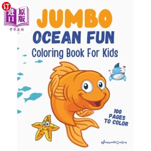 海外直订Jumbo Ocean Fun Coloring Book For Kids: 100 Pages To Color By WhimsiWorld Creati 巨型海洋乐趣儿童涂色书：10