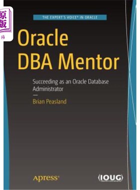 海外直订Oracle DBA Mentor: Succeeding as an Oracle Database Administrator Oracle DBA导师：成功成为Oracle数据库管理