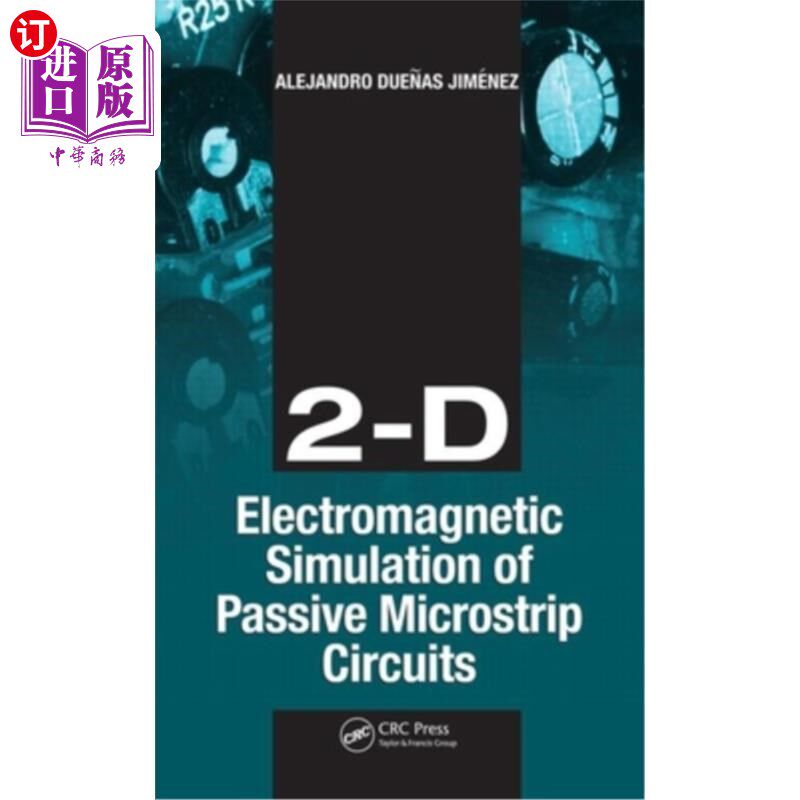 海外直订2-D Electromagnetic Simulation of Passive Microstrip Circuits 无源微带电路的二维电磁仿真