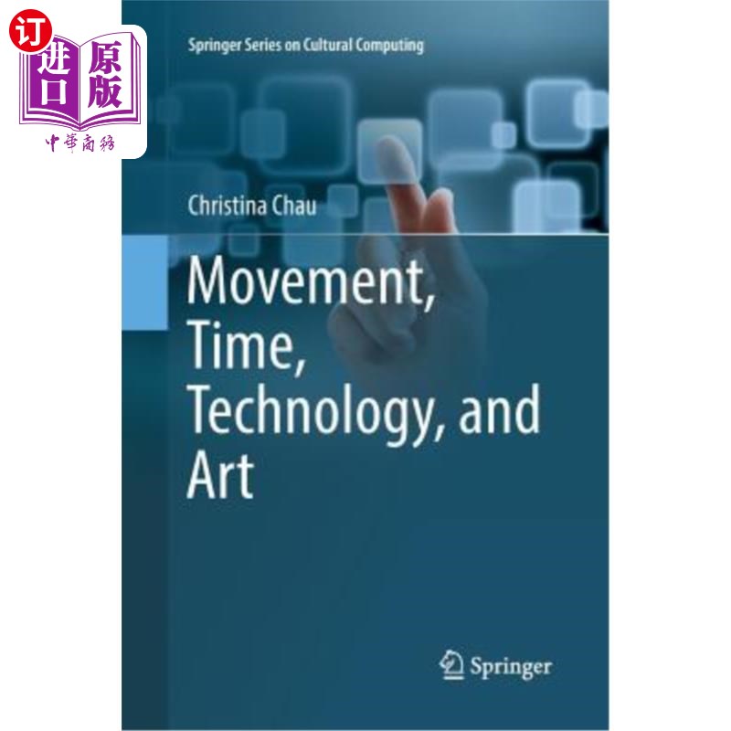 海外直订Movement, Time, Technology, and Art 运动、时间、技术和艺术