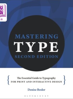 海外直订Mastering Type: The Essential Guide to Typography for Print and Digital Design