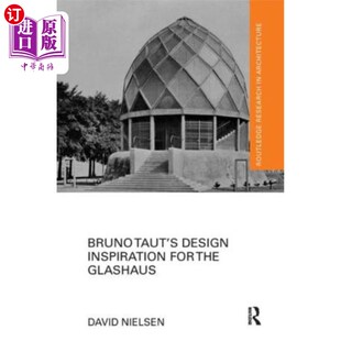 海外直订Bruno for Bruno Glashaus设计灵感 Inspiration Glashaus Design Taut the