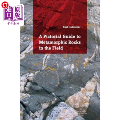 海外直订A Pictorial Guide to Metamorphic Rocks in the Field 野外变质岩图片指南