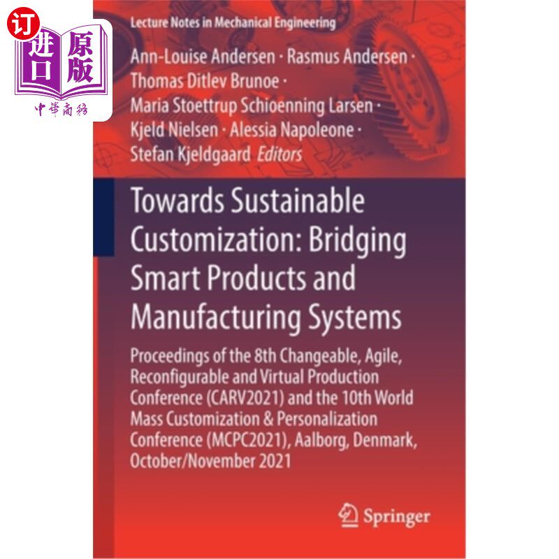 海外直订Towards Sustainable Customization: Bridging Smart Products and Manufacturing Sys 迈向可持续定制:连接智能产