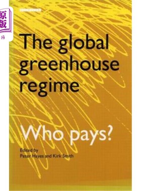 海外直订The Global Greenhouse Regime: Who Pays? 全球温室效应机制:谁来买单?