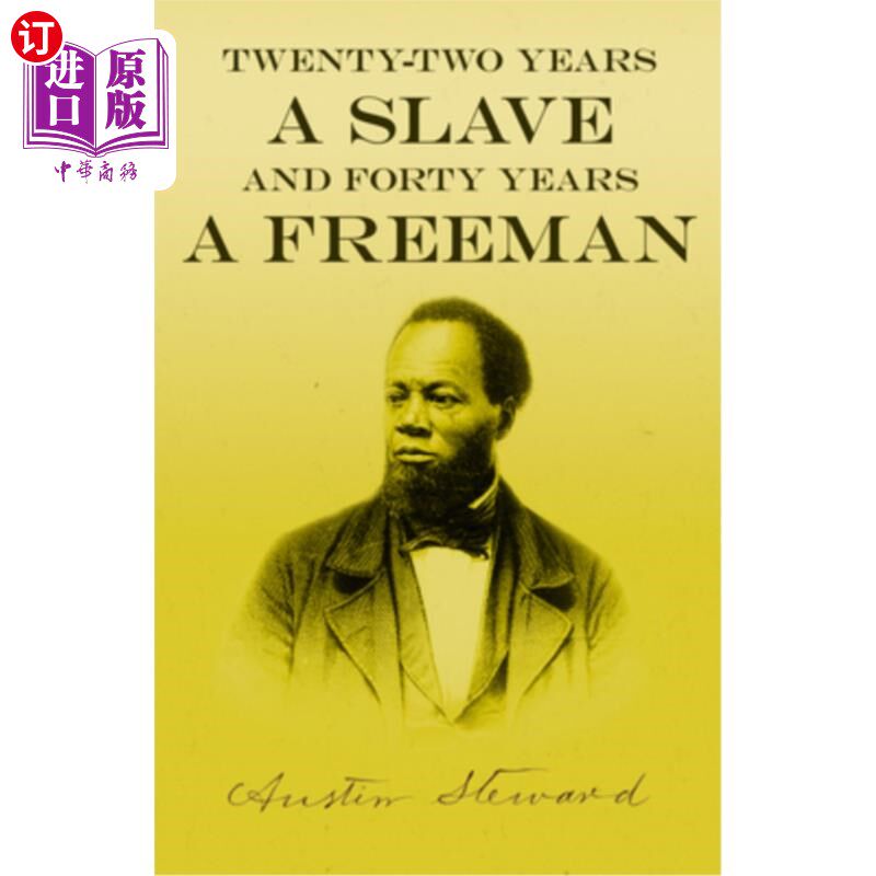海外直订Twenty-Two Years a Slave - And Forty Years a Freeman 为奴二十二年,为自由人四十年