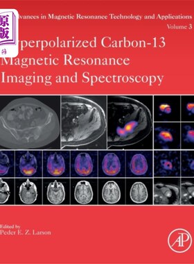 海外直订Hyperpolarized Carbon-13 Magnetic Resonance Imag... 超极化碳-13磁共振成像与光谱学
