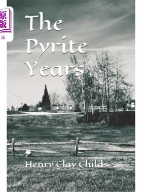 海外直订The Pyrite Years 黄铁矿年