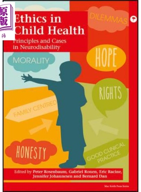 儿童健康道德 原理与案例Neurodisability Ethics In Child Health  Principles And Cases In Neurodisability Peter Rosenb
