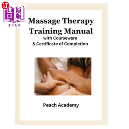 海外直订医药图书Massage Therapy Training Manual with Courseware & Certificate of Completion 按摩治疗培训手册附课件