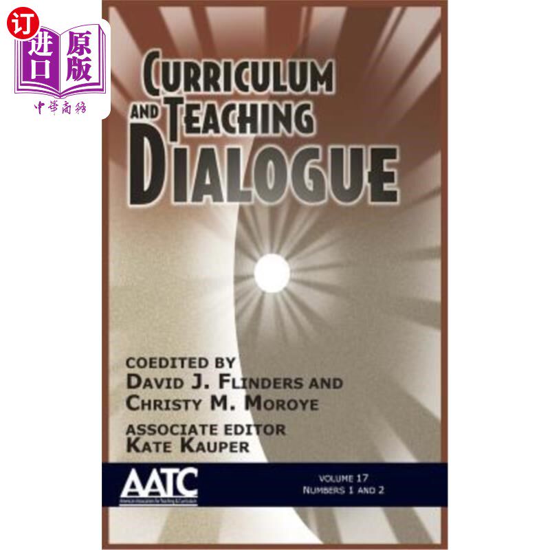 海外直订Curriculum and Teaching Dialogue: Volume 17, Numbers 1 & 2, 2015 (HC) 课程与教学对话:第17卷,2015年第1、2期