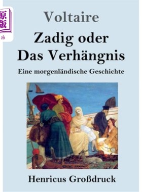 海外直订德语 Zadig oder Das Verh?ngnis (Gro?druck): Eine morgenl?ndische Geschichte 扎格还是弗伊?早上?ndische故事