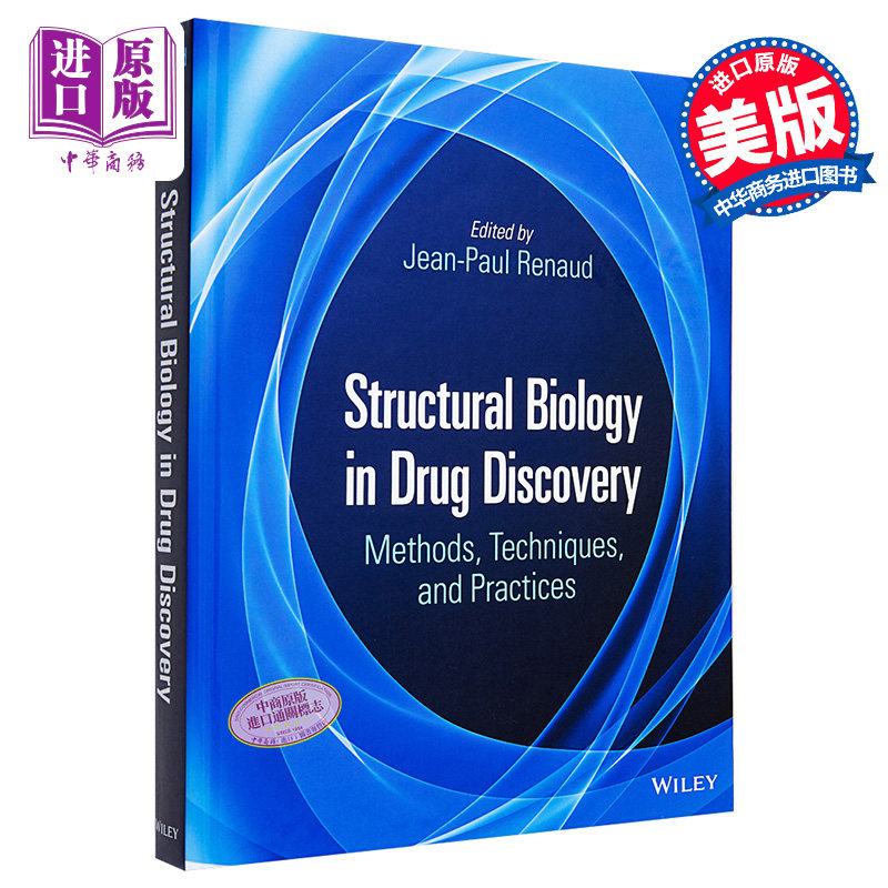 现货 药物发现中的结构生物学 方法 技术与实践 Structural Biology In Drug Discovery 英文原版 Jean-Paul Ren