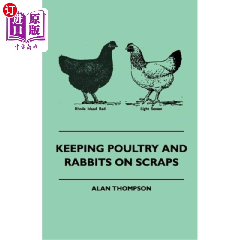 海外直订Keeping Poultry and Rabbits on Scraps 用残羹剩饭饲养家禽和兔子
