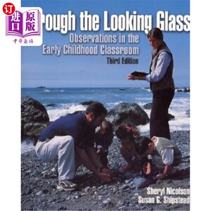 海外直订Through the Looking Glass: Observations in the Early Childhood Classroom 透过镜子:幼儿课堂的观察