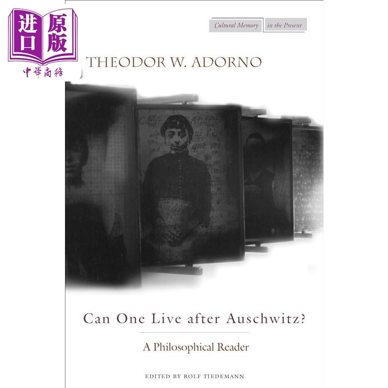 阿多诺 一个人能否在奥斯维辛以后活下去 Can one live after Auschwitz 英文原版 Theodor Adorno【中商原版】