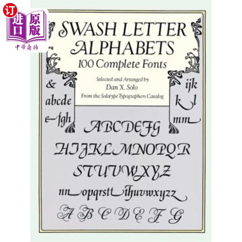 海外直订Swash Letter Alphabets: 100 Complete Fonts 花饰字母字母：100种完整字体