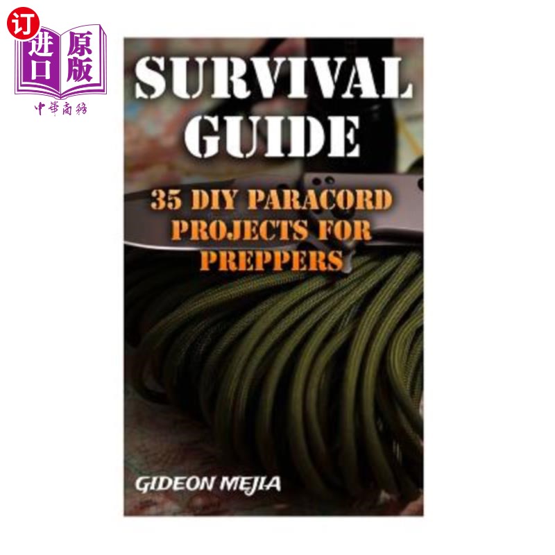海外直订Survival Guide: 35 DIY Paracord Projects For Preppers 生存指南：35个为预科生DIY的助手项目 书籍/杂志/报纸 生活类原版书 原图主图