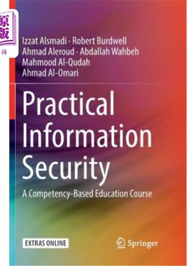 海外直订Practical Information Security: A Competency-Based Education Course 实用信息安全：基于能力的教育课程