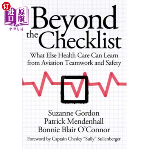 海外直订医药图书Beyond the Checklist: What Else Health Care Can Learn from Aviation Teamwork and 除了检查表：医疗保