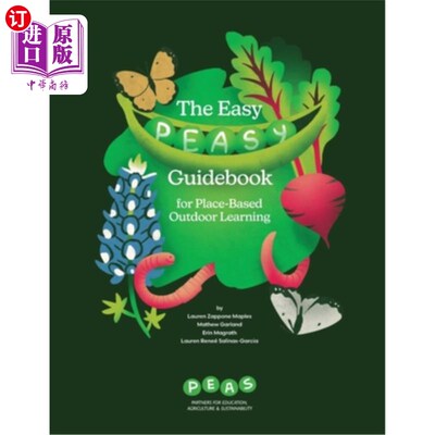 海外直订The Easy PEASy Guidebook for Place-Based Outdoor Learning Easy peeasy户外学习指南