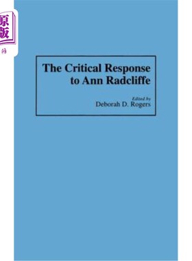 海外直订The Critical Response to Ann Radcliffe 对安·拉德克利夫的批评