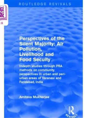 海外直订Perspectives of the Silent Majority: Air Pollution, Livelihood and Food Secuity  沉默的大多数的观点:空气污