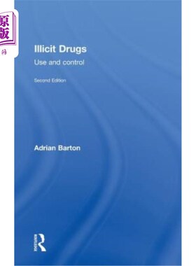 海外直订Illicit Drugs: Use and Control 非法药物:使用和控制