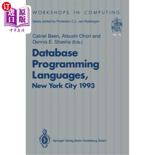 海外直订Database Programming Languages (Dbpl-4): Proceedings of the Fourth International 数据库编程语言(Dbpl-4)