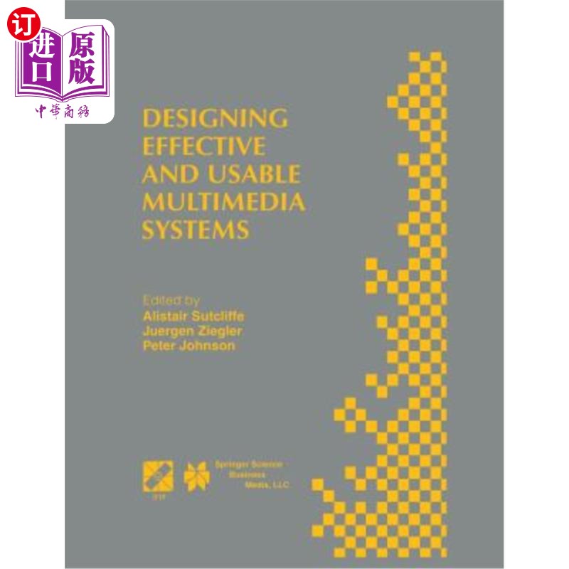 海外直订Designing Effective and Usable Multimedia Systems: Proceedings of the Ifip Worki 设计有效和可用的多媒体系统