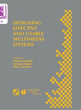 海外直订Designing Effective and Usable Multimedia Systems: Proceedings of the Ifip Worki 设计有效和可用的多媒体系统