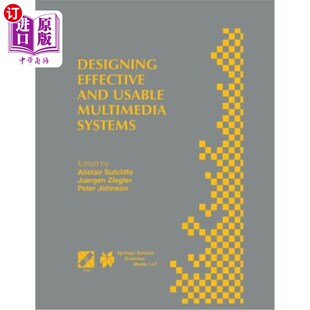 海外直订Designing 多媒体系统 Worki Systems Usable 设计有效和可用 and the Ifip Proceedings Effective Multimedia