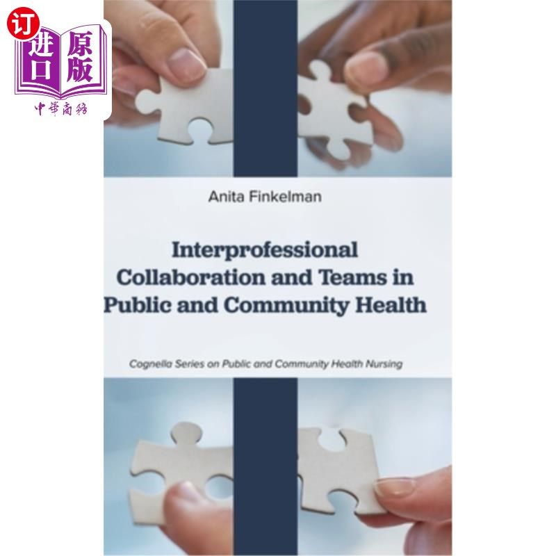 海外直订医药图书Interprofessional Collaboration and Teams in Public and Community Health 公共和社区卫生的跨专业协作