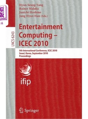 海外直订Entertainment Computing: ICEC 2010 娱乐计算：ICEC 2010