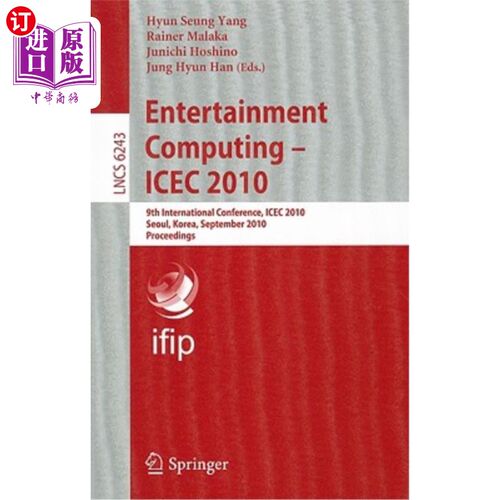 海外直订Entertainment Computing: ICEC 2010 娱乐计算：ICEC 2010