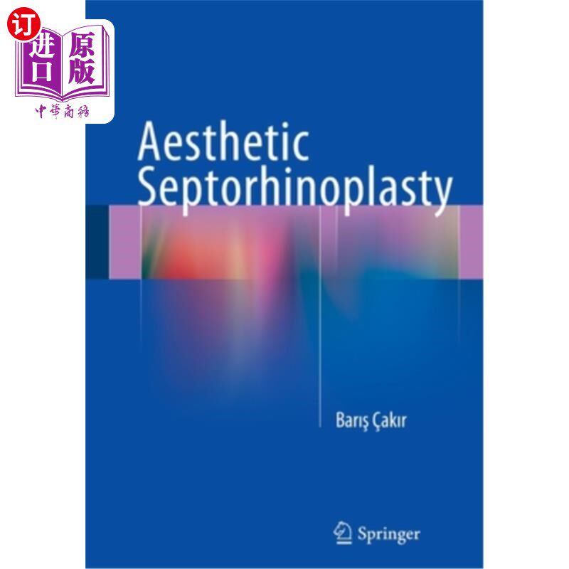 海外直订医药图书Aesthetics in Closed Rhinoplasty 闭式鼻整形术中的美学