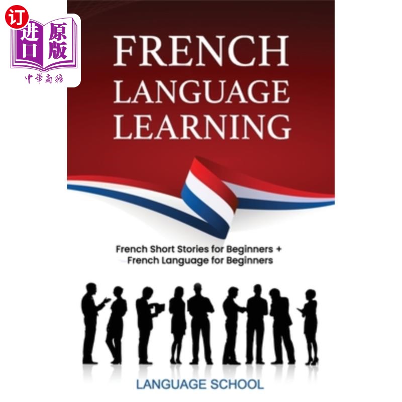 海外直订French Language Learning: French Short Stories For Beginners + French Language f 法语学习：初学者法语短篇小