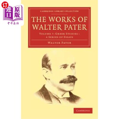 海外直订The Works of Walter Pater 沃尔特·佩特的作品
